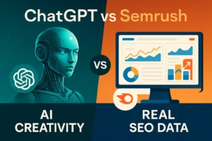 Split-screen visual comparing ChatGPT’s AI creativity with Semrush’s data-driven SEO tools.